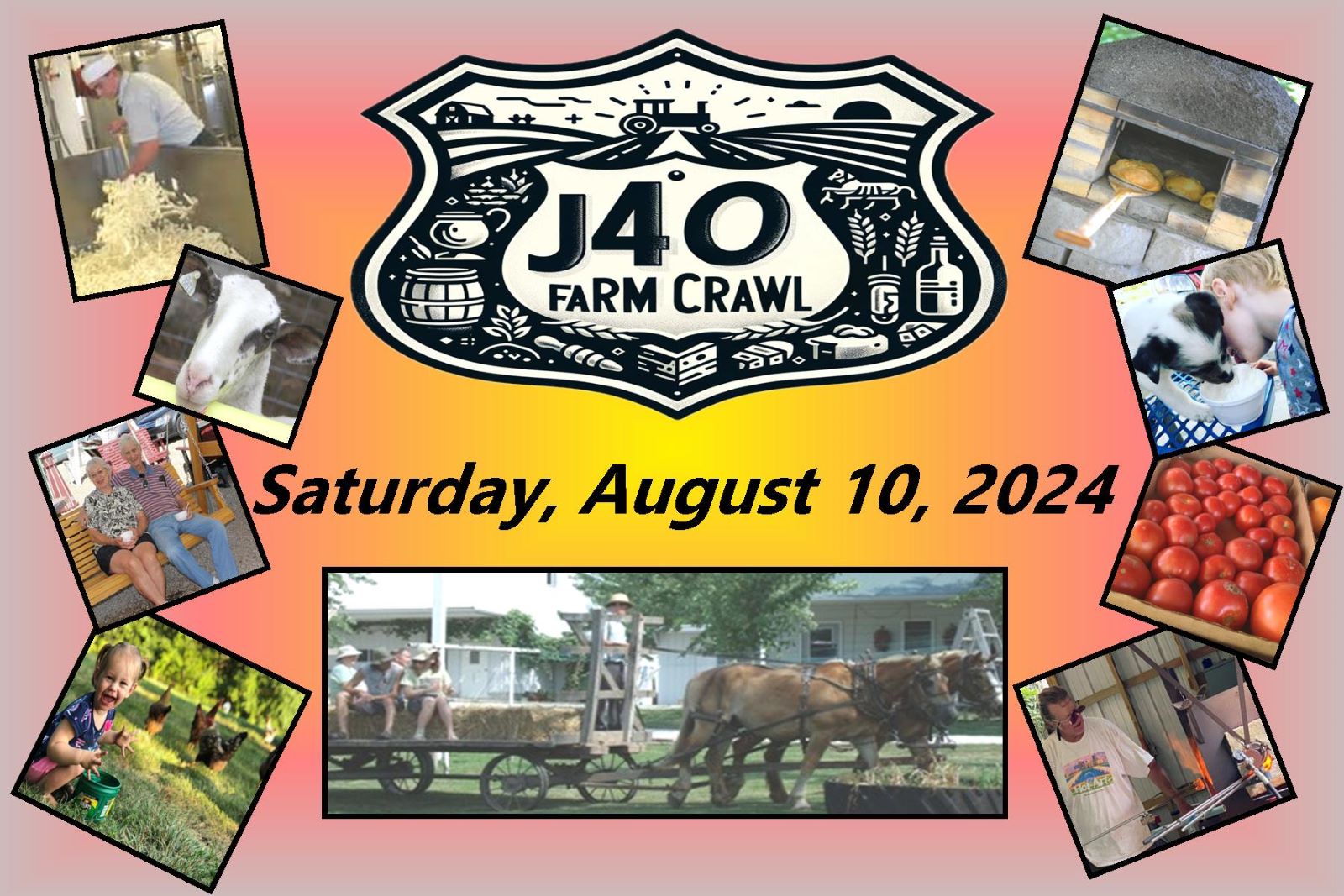 15th Annual J40 Farm Crawl Saturday, August 10, 2024  9am-4pm